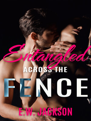 cover image of Entangled Across the Fence